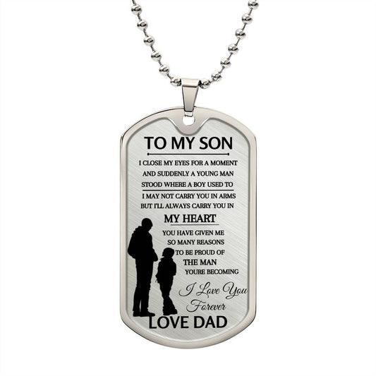 To My Son, I Love You Forever, Love Dad. DOG TAG