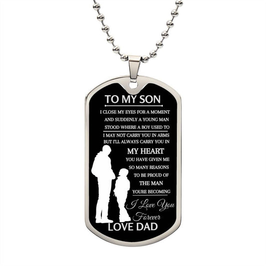 To MY Son, I Love You Forever, Love Dad. DOG TAG