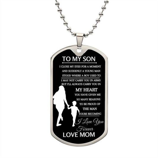 TO My Son, I Love You Forever. DOG TAG