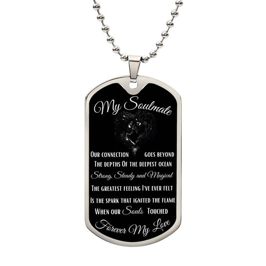 To My Soulmate. Dog Tag